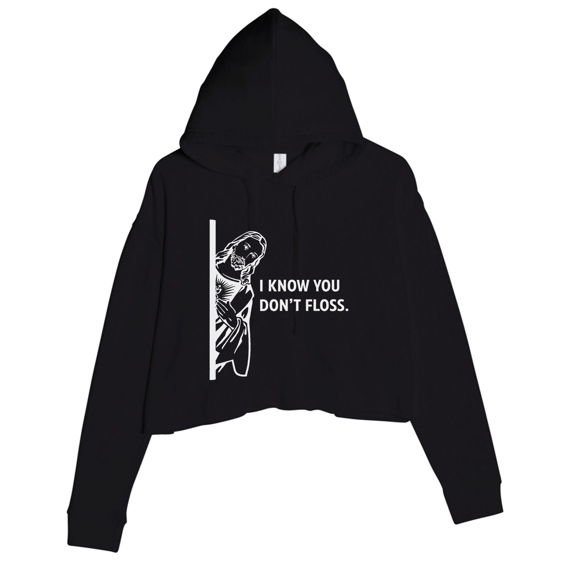 Funny Dental Hygienist Jesus I Know You DonT Floss Crop Fleece Hoodie