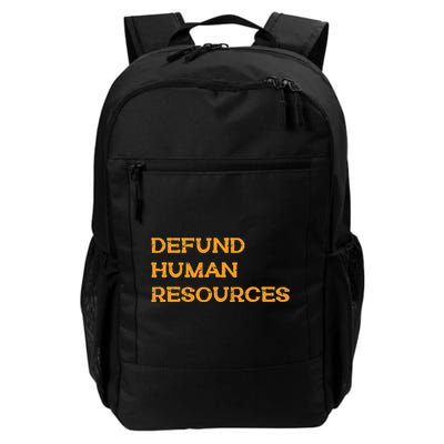 Funny Defund Human Resources Daily Commute Backpack