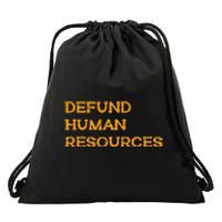 Funny Defund Human Resources Drawstring Bag