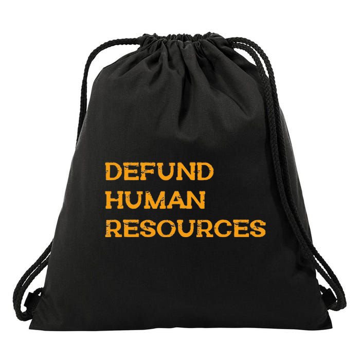 Funny Defund Human Resources Drawstring Bag