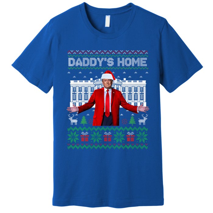 Funny DaddyS Home Trump Ugly Christmas Xmas Cool Gift Premium T-Shirt