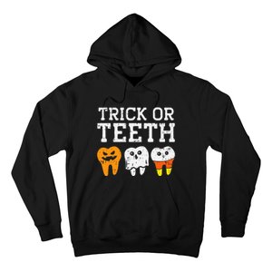 Funny Dental Halloween Treat Dentist Gift Trick or Teeth Hoodie