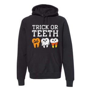 Funny Dental Halloween Treat Dentist Gift Trick or Teeth Premium Hoodie