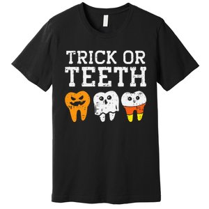 Funny Dental Halloween Treat Dentist Gift Trick or Teeth Premium T-Shirt