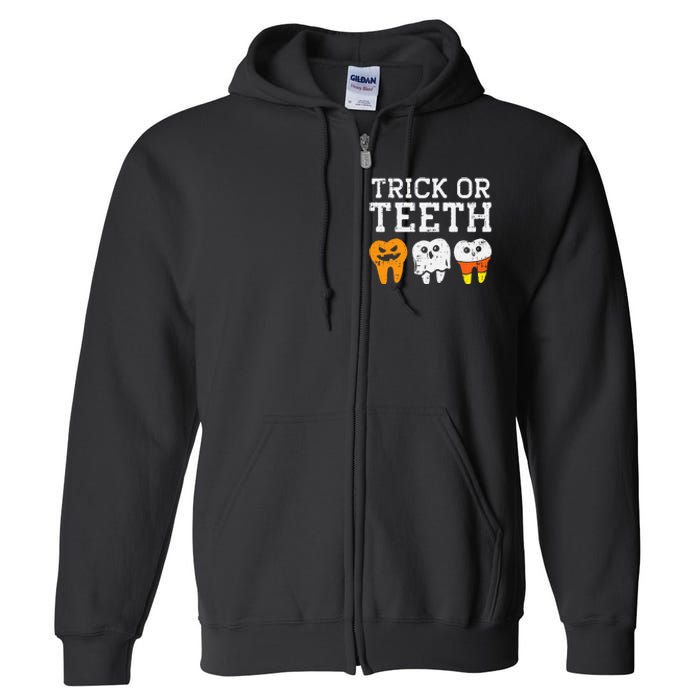 Funny Dental Halloween Treat Dentist Gift Trick or Teeth Full Zip Hoodie