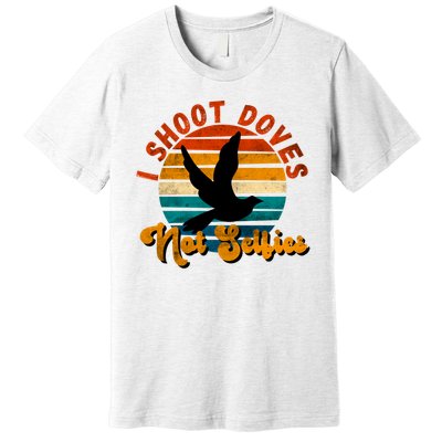 Funny Dove Hunting Great Gift Premium T-Shirt