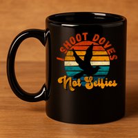 Funny Dove Hunting Great Gift 11oz C Handle Ceramic Mug