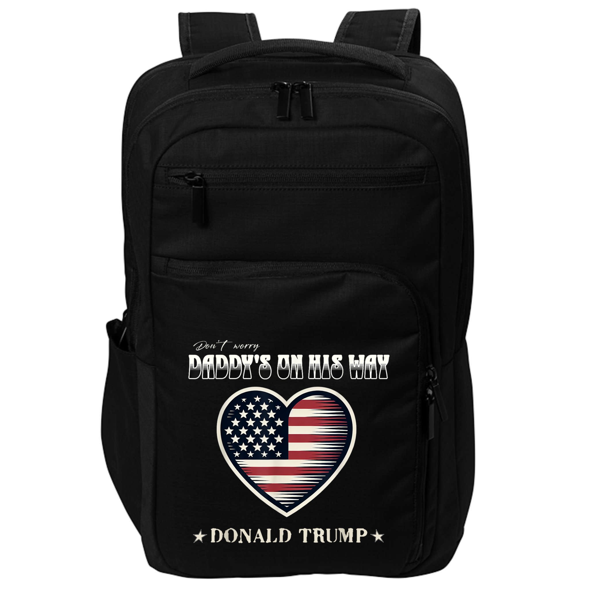 Funny DaddyS Home Trump American Heart Take America Back Gift Impact Tech Backpack