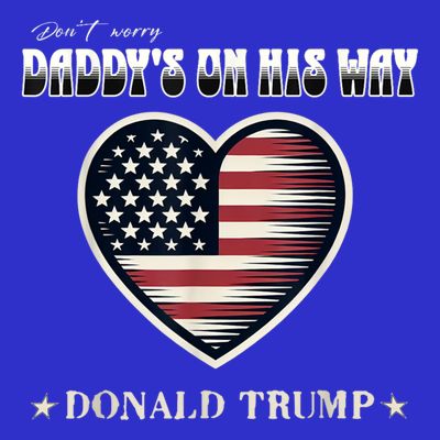 Funny DaddyS Home Trump American Heart Take America Back Gift T-Shirt