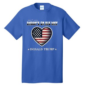 Funny DaddyS Home Trump American Heart Take America Back Gift Tall T-Shirt