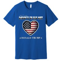 Funny DaddyS Home Trump American Heart Take America Back Gift Premium T-Shirt