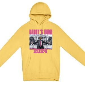 Funny DaddyS Home Trump Pink 2024 Take America Back 2024 Gift Premium Pullover Hoodie