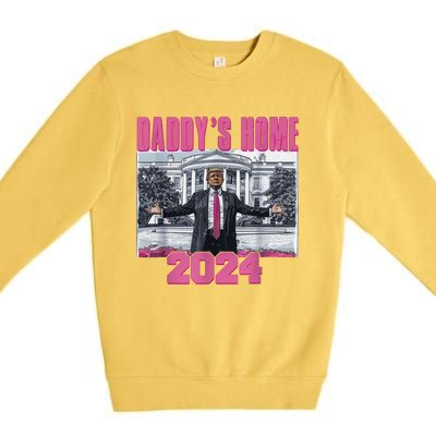 Funny DaddyS Home Trump Pink 2024 Take America Back 2024 Gift Premium Crewneck Sweatshirt