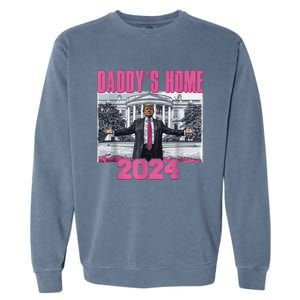 Funny DaddyS Home Trump Pink 2024 Take America Back 2024 Gift Garment-Dyed Sweatshirt