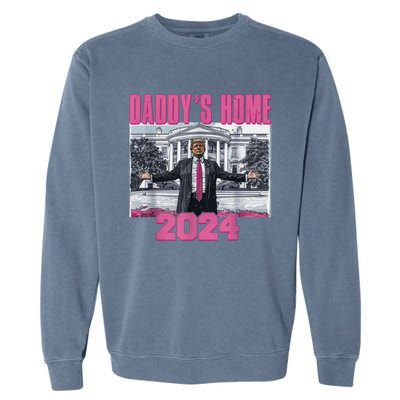 Funny DaddyS Home Trump Pink 2024 Take America Back 2024 Gift Garment-Dyed Sweatshirt