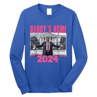 Funny DaddyS Home Trump Pink 2024 Take America Back 2024 Gift Long Sleeve Shirt