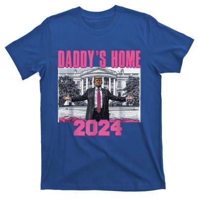 Funny DaddyS Home Trump Pink 2024 Take America Back 2024 Gift T-Shirt