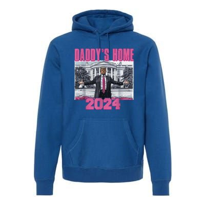 Funny DaddyS Home Trump Pink 2024 Take America Back 2024 Gift Premium Hoodie