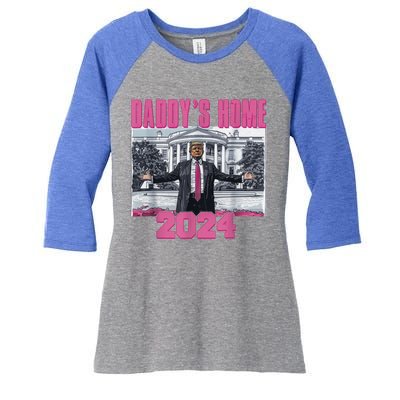 Funny DaddyS Home Trump Pink 2024 Take America Back 2024 Gift Women's Tri-Blend 3/4-Sleeve Raglan Shirt