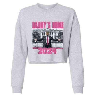 Funny DaddyS Home Trump Pink 2024 Take America Back 2024 Gift Cropped Pullover Crew