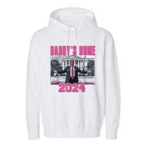 Funny DaddyS Home Trump Pink 2024 Take America Back 2024 Gift Garment-Dyed Fleece Hoodie