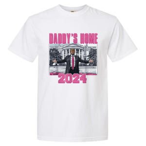 Funny DaddyS Home Trump Pink 2024 Take America Back 2024 Gift Garment-Dyed Heavyweight T-Shirt