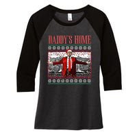 Funny DaddyS Home Trump Ugly Christmas Sweater Xmas Pajamas Women's Tri-Blend 3/4-Sleeve Raglan Shirt