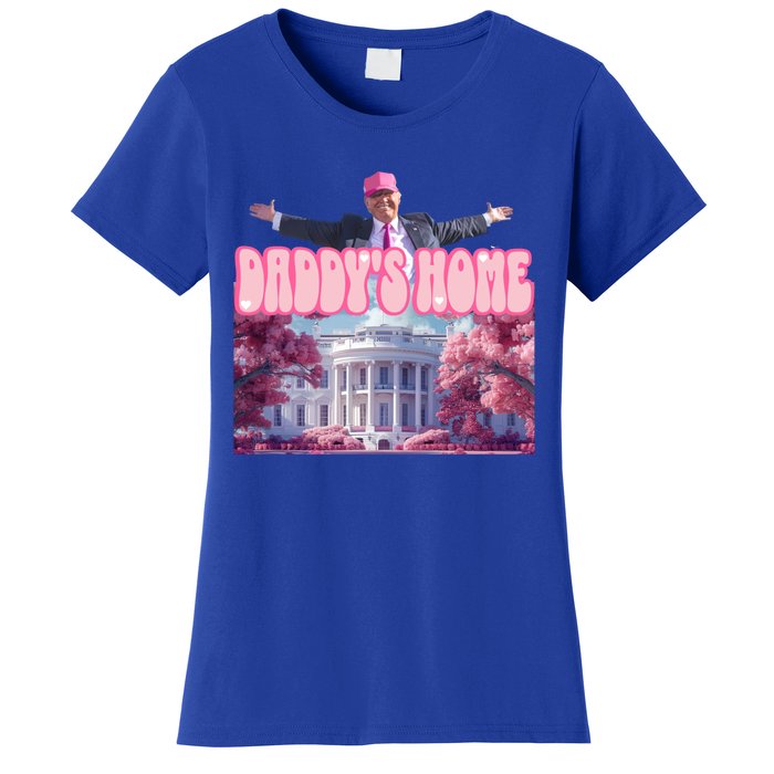 Funny DaddyS Home Trump Pink 2024 Take America Back 2024 Meaningful Gift Women's T-Shirt