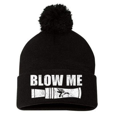 Funny Duck Hunting Blow Me Duck Call Waterfowl Hunter Gift Pom Pom 12in Knit Beanie