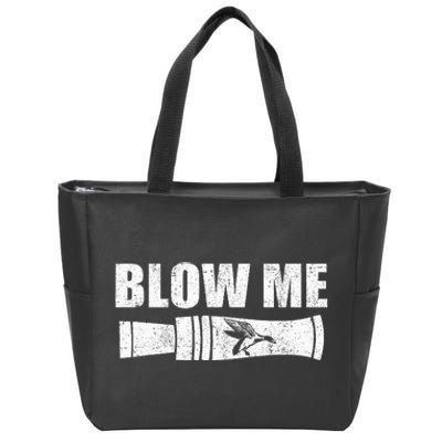 Funny Duck Hunting Blow Me Duck Call Waterfowl Hunter Gift Zip Tote Bag