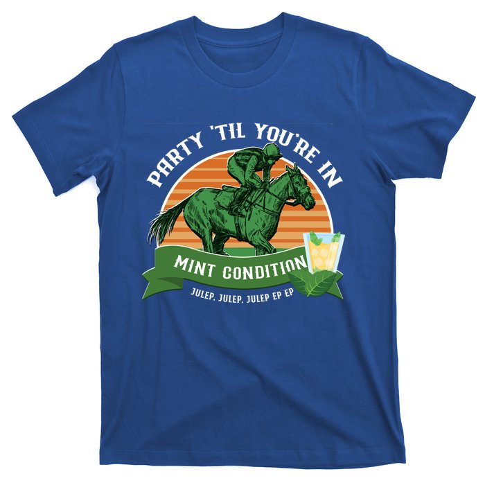 Funny Derby Horse Racing Mint Julep Bourbon Ing Party Gift T-Shirt