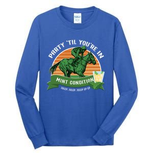 Funny Derby Horse Racing Mint Julep Bourbon Ing Party Gift Tall Long Sleeve T-Shirt