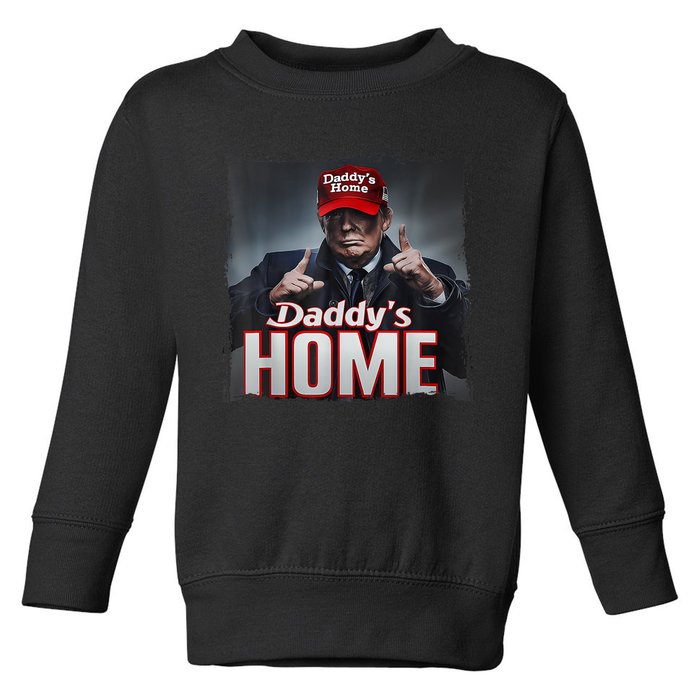 Funny DaddyS Home Trump Pink 2024 Take America Back 2024 Toddler Sweatshirt