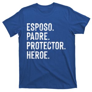 Fathers Day Husband Daddy Protector Hero In Spanish Gift T-Shirt