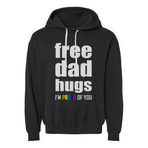 Free Dad Hugs Lgbt Pride Month Lgbtq Rainbow Flag Meaningful Gift Garment-Dyed Fleece Hoodie