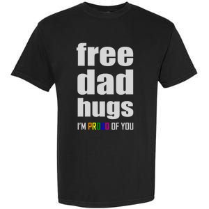 Free Dad Hugs Lgbt Pride Month Lgbtq Rainbow Flag Meaningful Gift Garment-Dyed Heavyweight T-Shirt