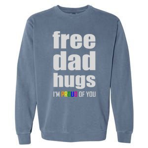 Free Dad Hugs Lgbt Pride Month Lgbtq Rainbow Flag Meaningful Gift Garment-Dyed Sweatshirt