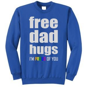 Free Dad Hugs Lgbt Pride Month Lgbtq Rainbow Flag Meaningful Gift Sweatshirt