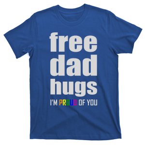 Free Dad Hugs Lgbt Pride Month Lgbtq Rainbow Flag Meaningful Gift T-Shirt