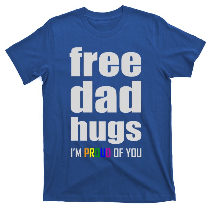 Free Dad Hugs Lgbt Pride Month Lgbtq Rainbow Flag Meaningful Gift T-Shirt