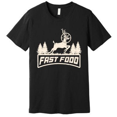 Funny Deer Hunting Season Fast Food Hunter Premium T-Shirt