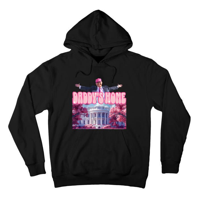 Funny DaddyS Home Trump Pink 2024 Tall Hoodie