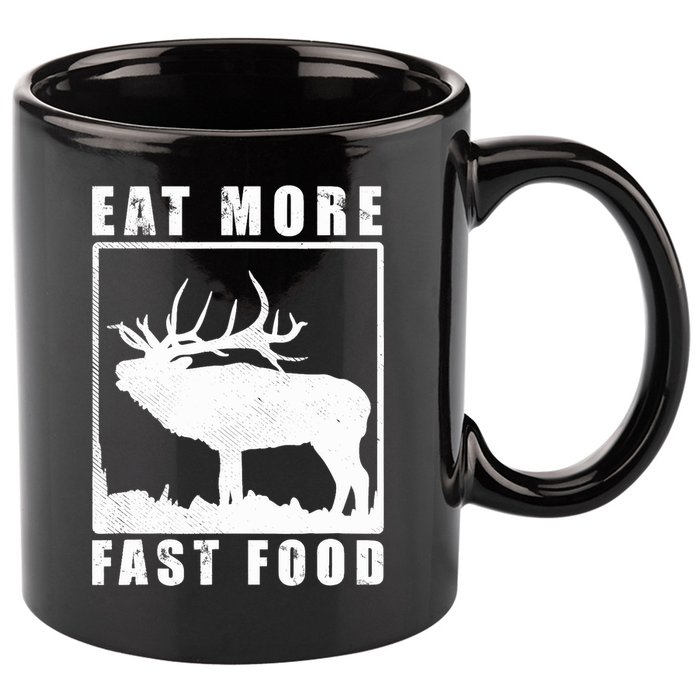 Funny Deer Hunting Season Eat More Fast Food Hunter 11oz C Handle Ceramic Mug