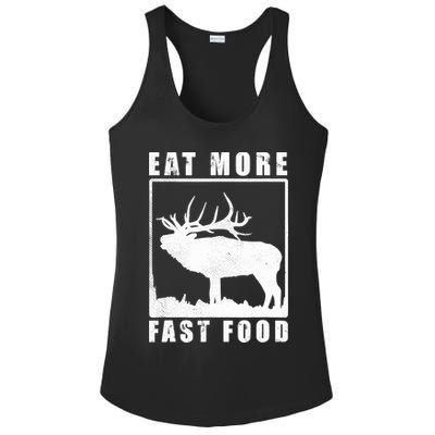 Funny Deer Hunting Season Eat More Fast Food Hunter Ladies PosiCharge Competitor Racerback Tank
