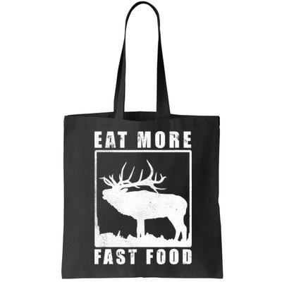 Funny Deer Hunting Season Eat More Fast Food Hunter Bag