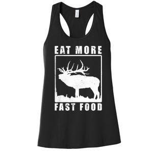 Funny Deer Hunting Season Eat More Fast Food Hunter Women's Racerback Tank