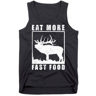 Funny Deer Hunting Season Eat More Fast Food Hunter Tank Top