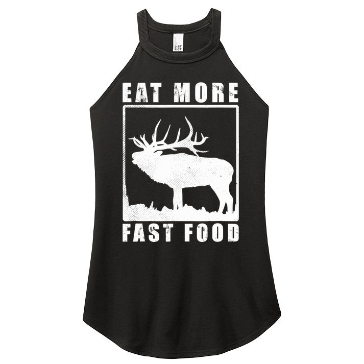 Funny Deer Hunting Season Eat More Fast Food Hunter Women's Perfect Tri Rocker Tank