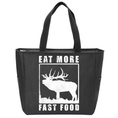 Funny Deer Hunting Season Eat More Fast Food Hunter Zip Tote Bag