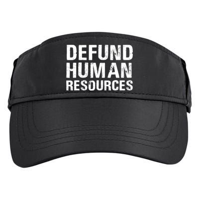 Funny Defund Human Resources Adult Drive Performance Visor